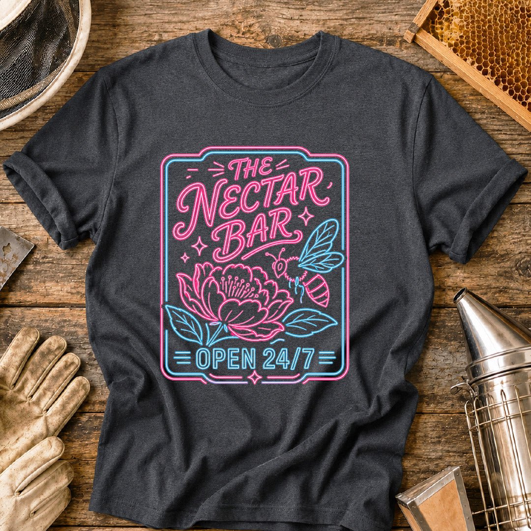 The Nectar Bar is Open 24/7 T-Shirt