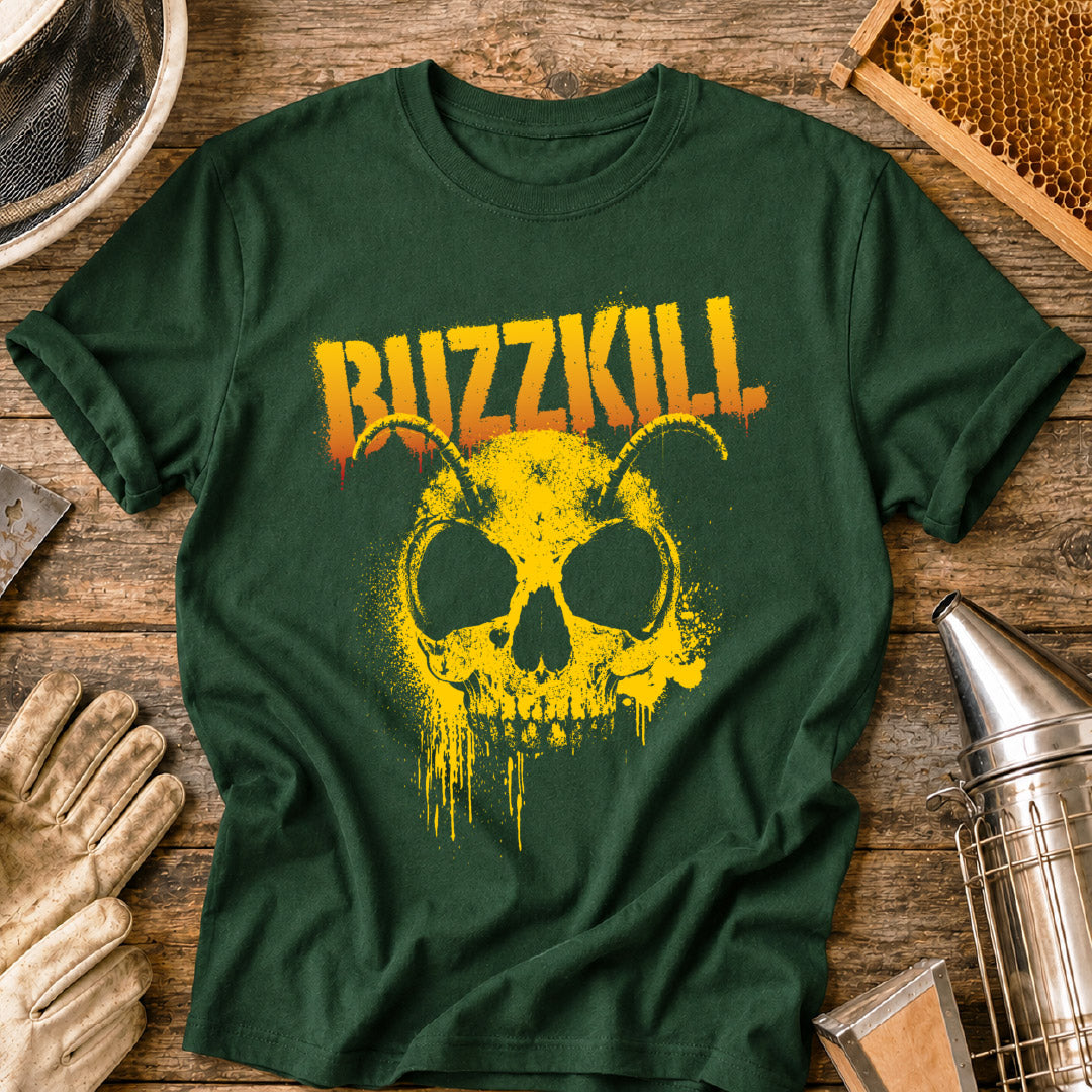 Buzzkill T-Shirt