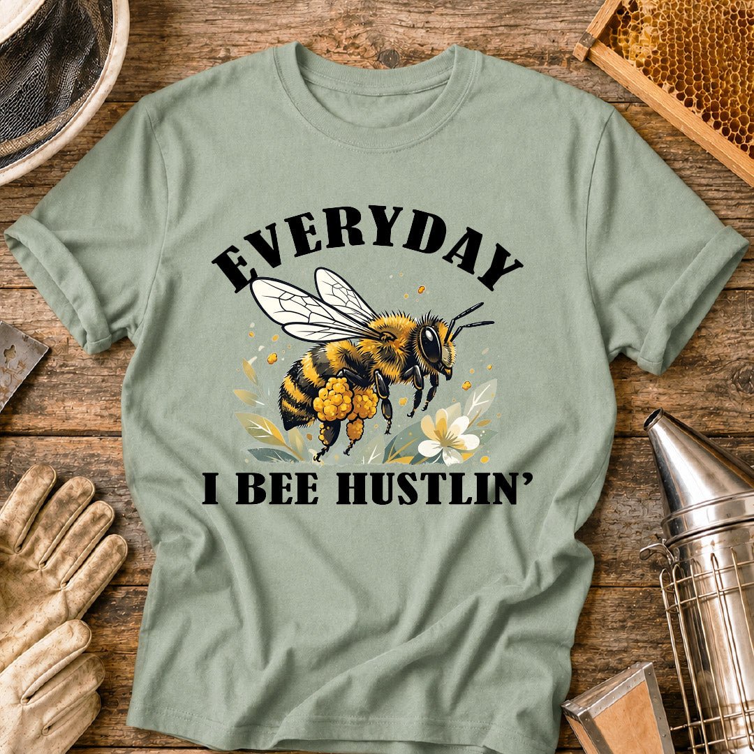 Everyday Bee Hustlin' T-Shirt