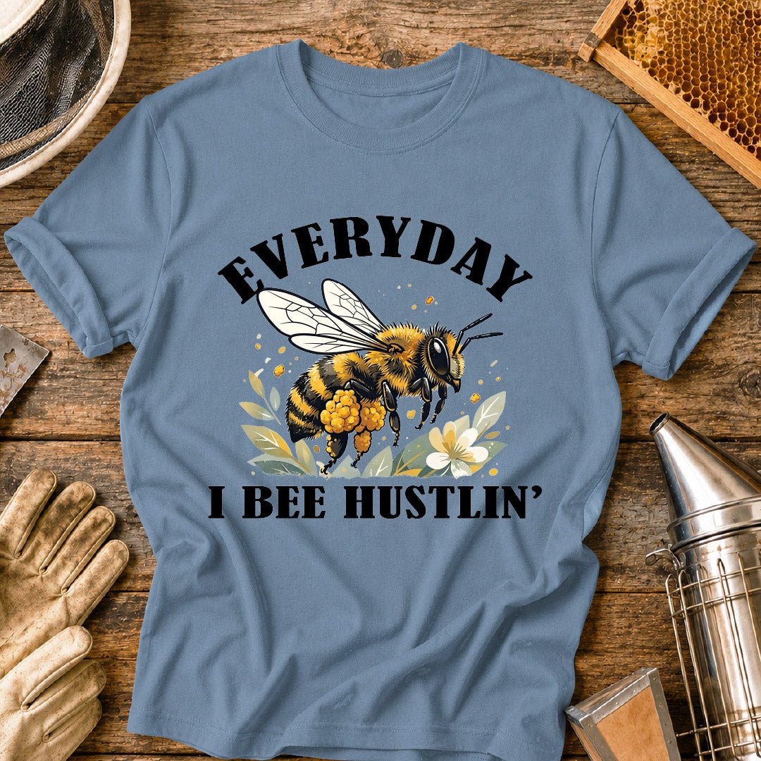 Everyday Bee Hustlin' T-Shirt