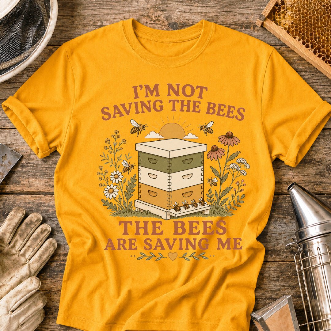 The Bees Saved Me T-Shirt