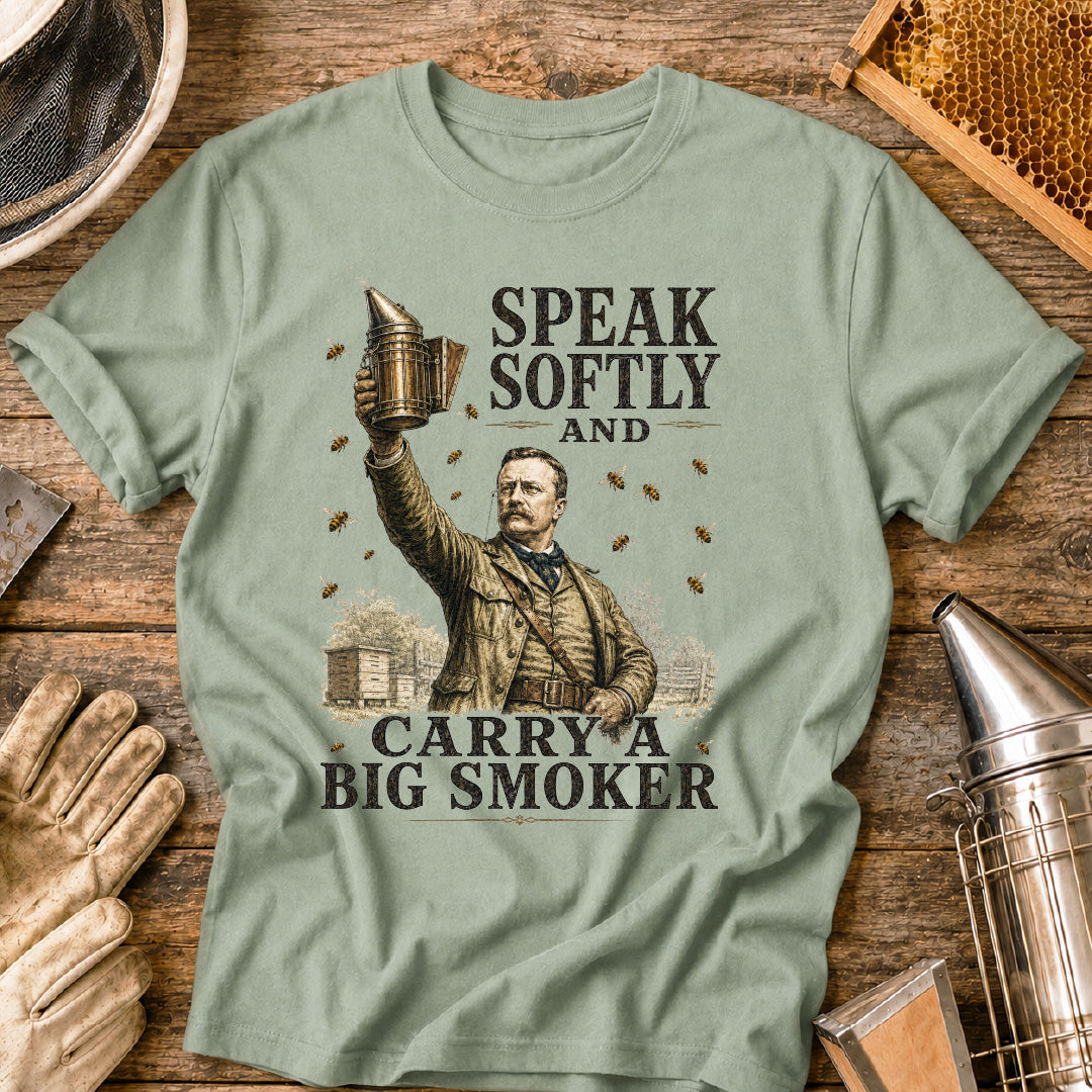 Speak Softly Carry a Big Smoker T-Shirt