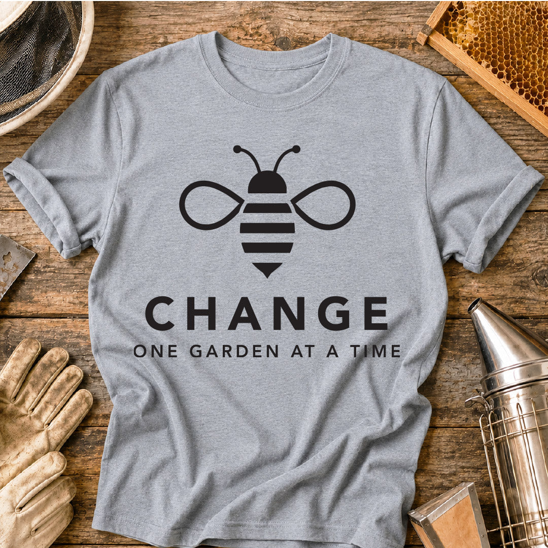 Change One Garden at a Time T-Shirt