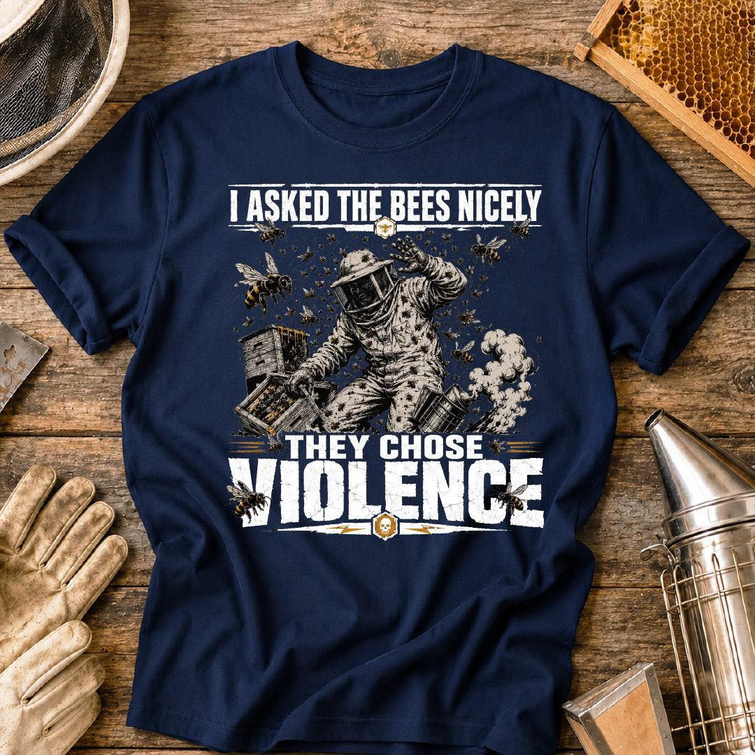 Bees Chose Violence T-Shirt