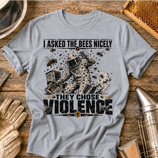 Bees Chose Violence T-Shirt