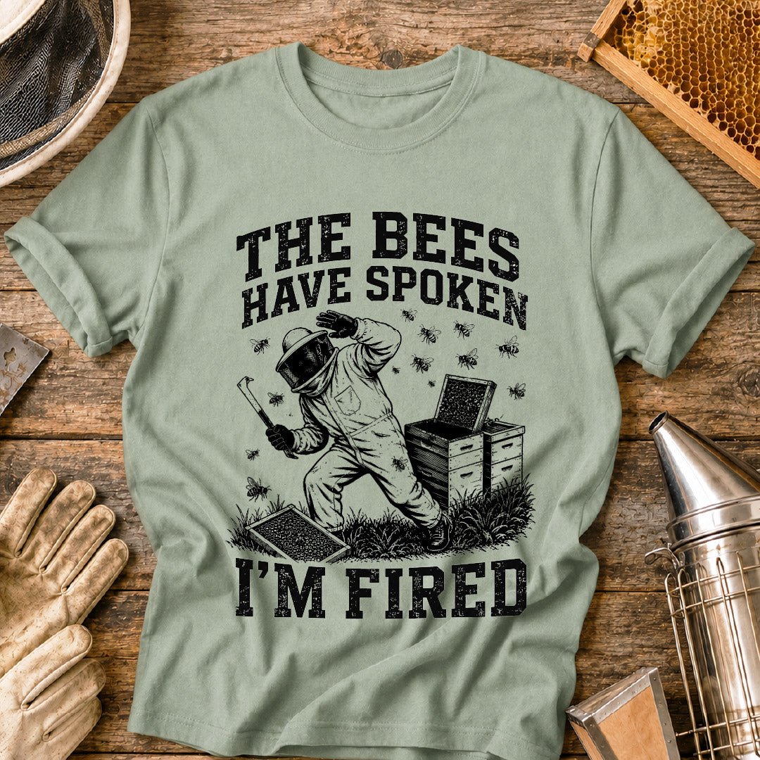 the bees have spoken, funny beekeeper shirt, beekeeping shirt, beekeeper humor, bee keeper gift, funny bee shirt, beekeeping gift, apiary shirt, honey bee shirt, gift for beekeeper