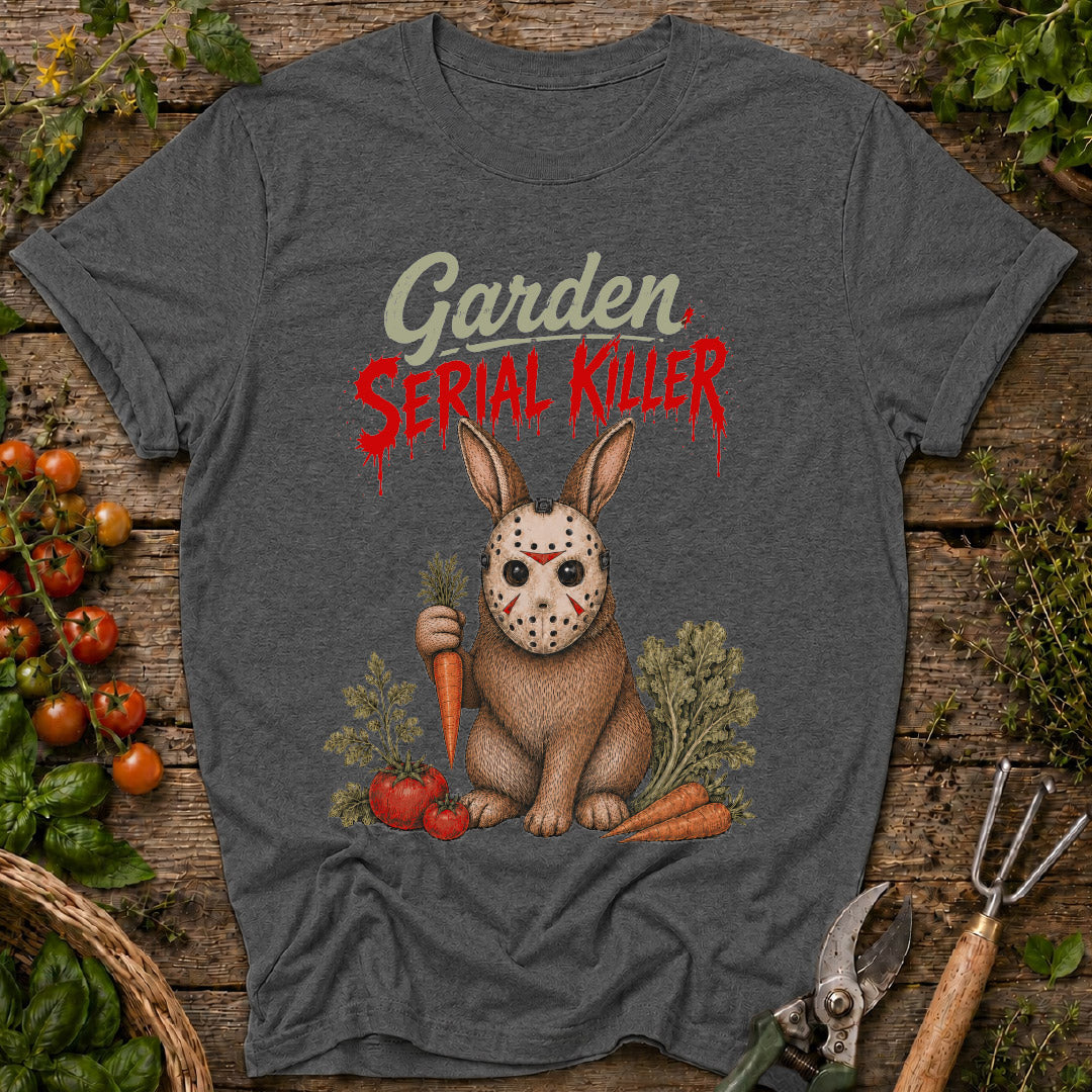 Garden Serial Killer T-Shirt