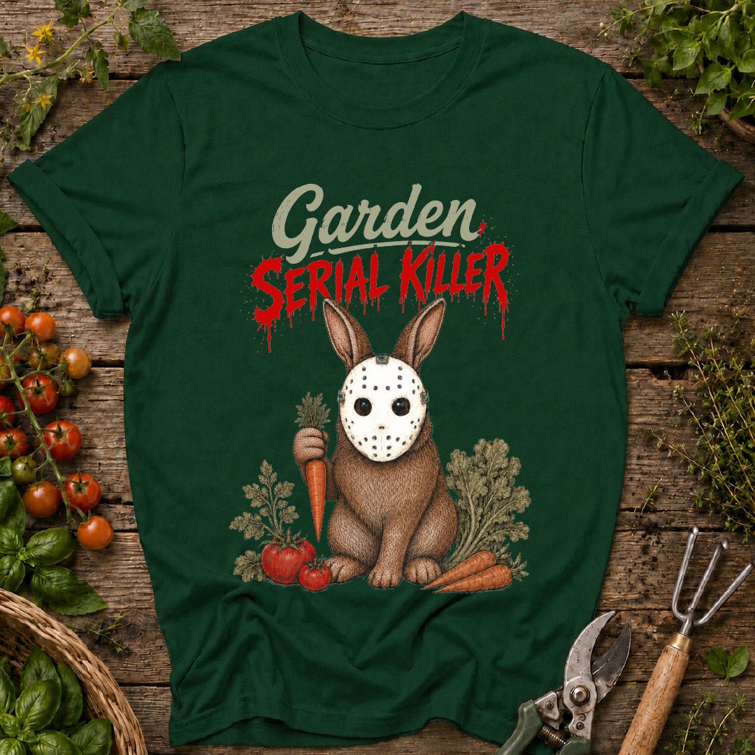 Garden Serial Killer T-Shirt