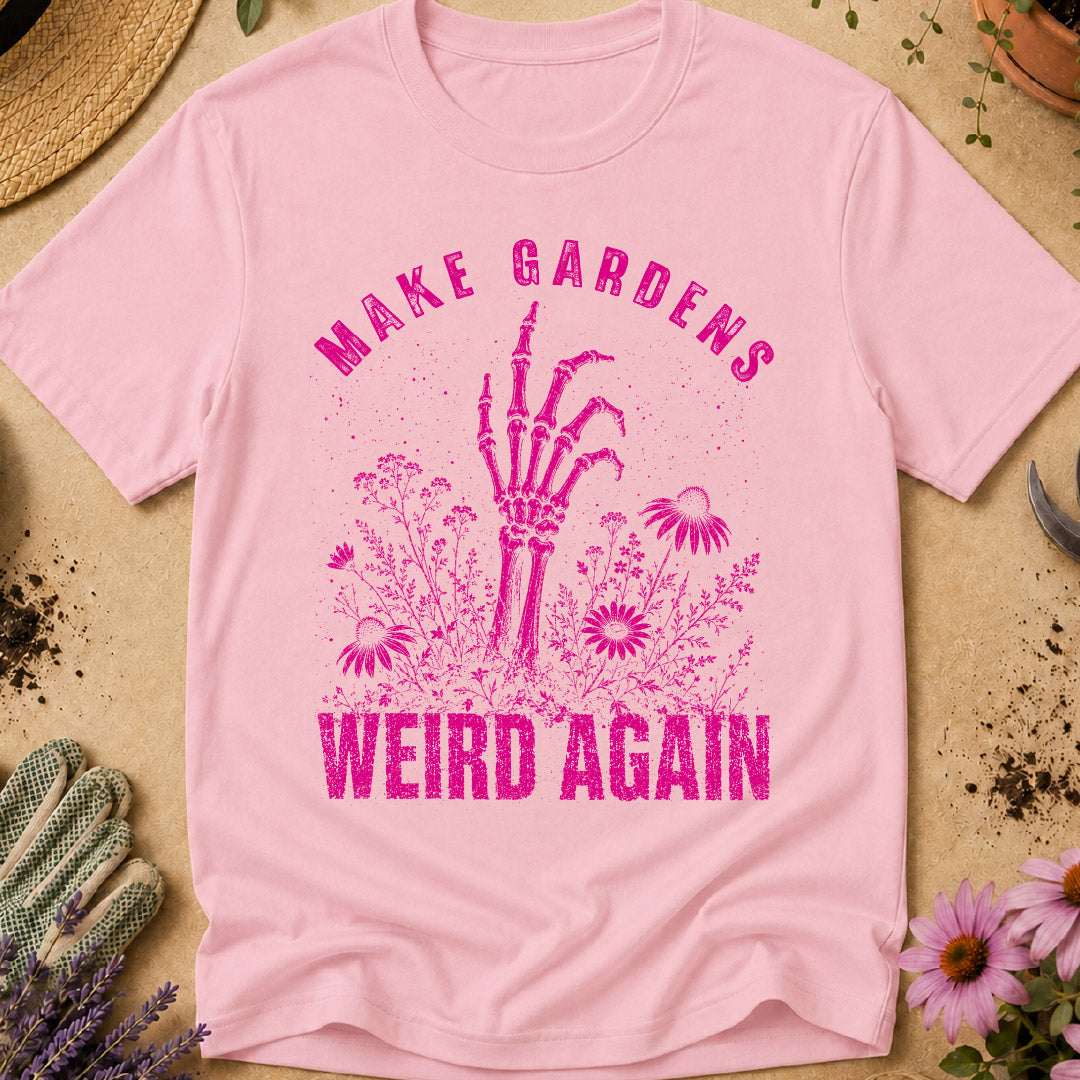 Punk Make Gardens Weird Again T-Shirt