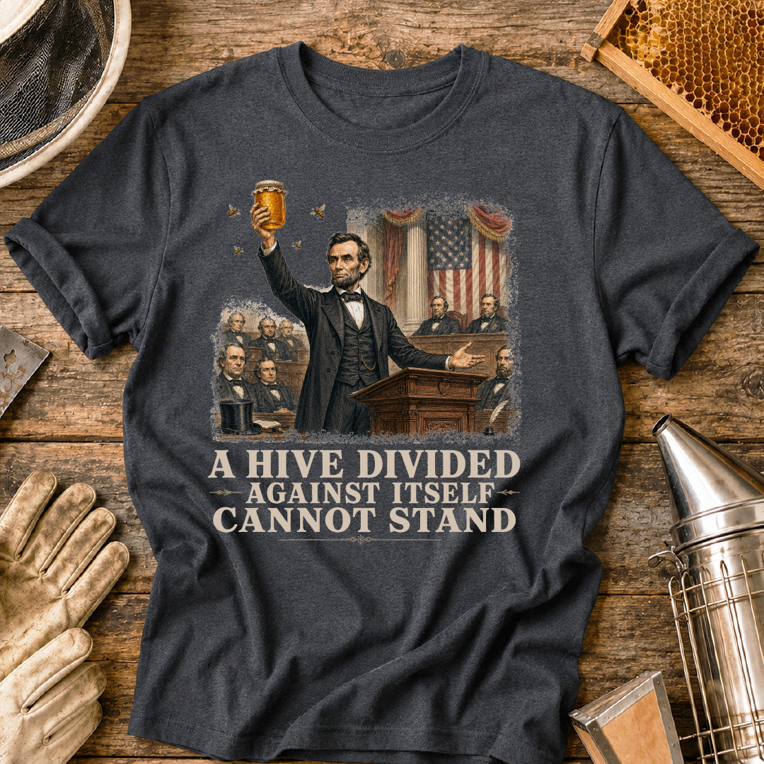 Abraham Lincoln A Hive Divided T-Shirt