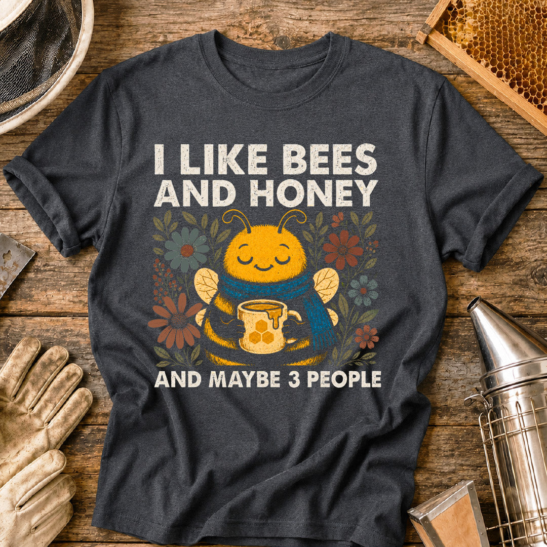 I Like Bees, Honey & 3 People T-Shirt