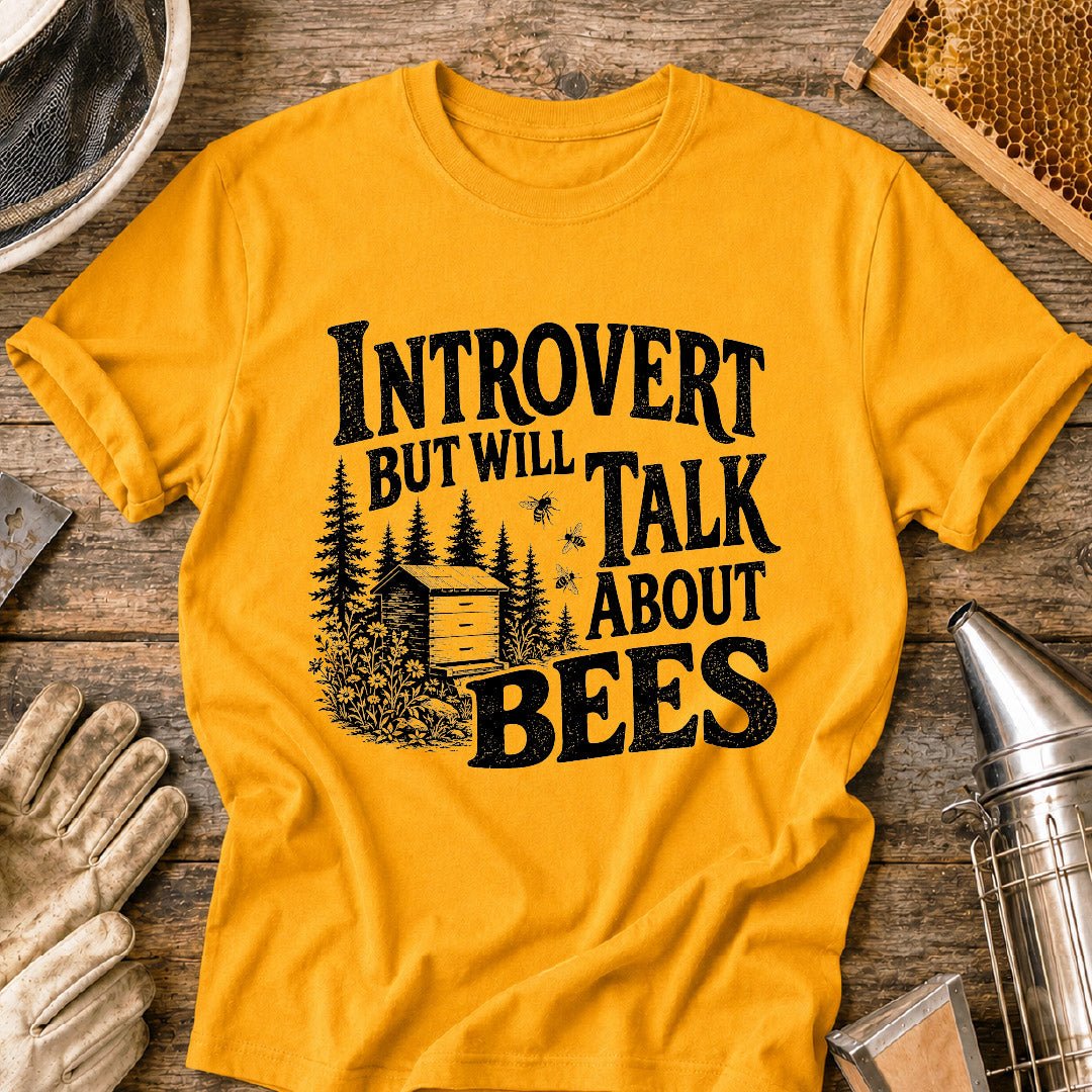 Introvert Will Talk Bees T-Shirt