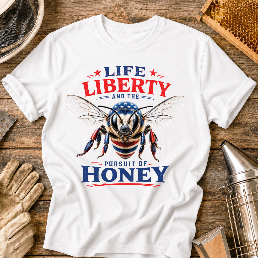 Life, Liberty & Honey T-Shirt