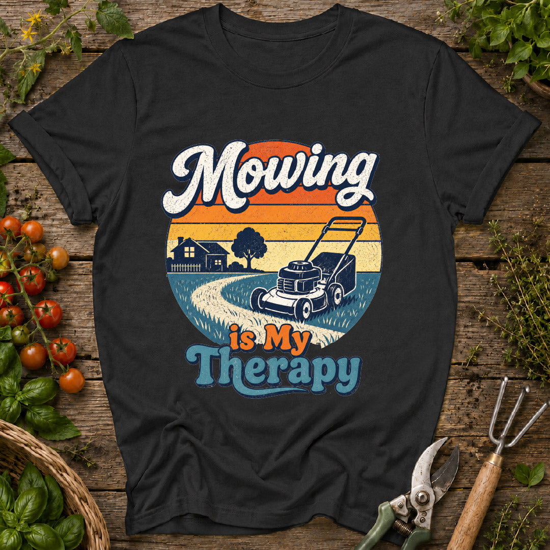 Mowing is My Therapy T-Shirt