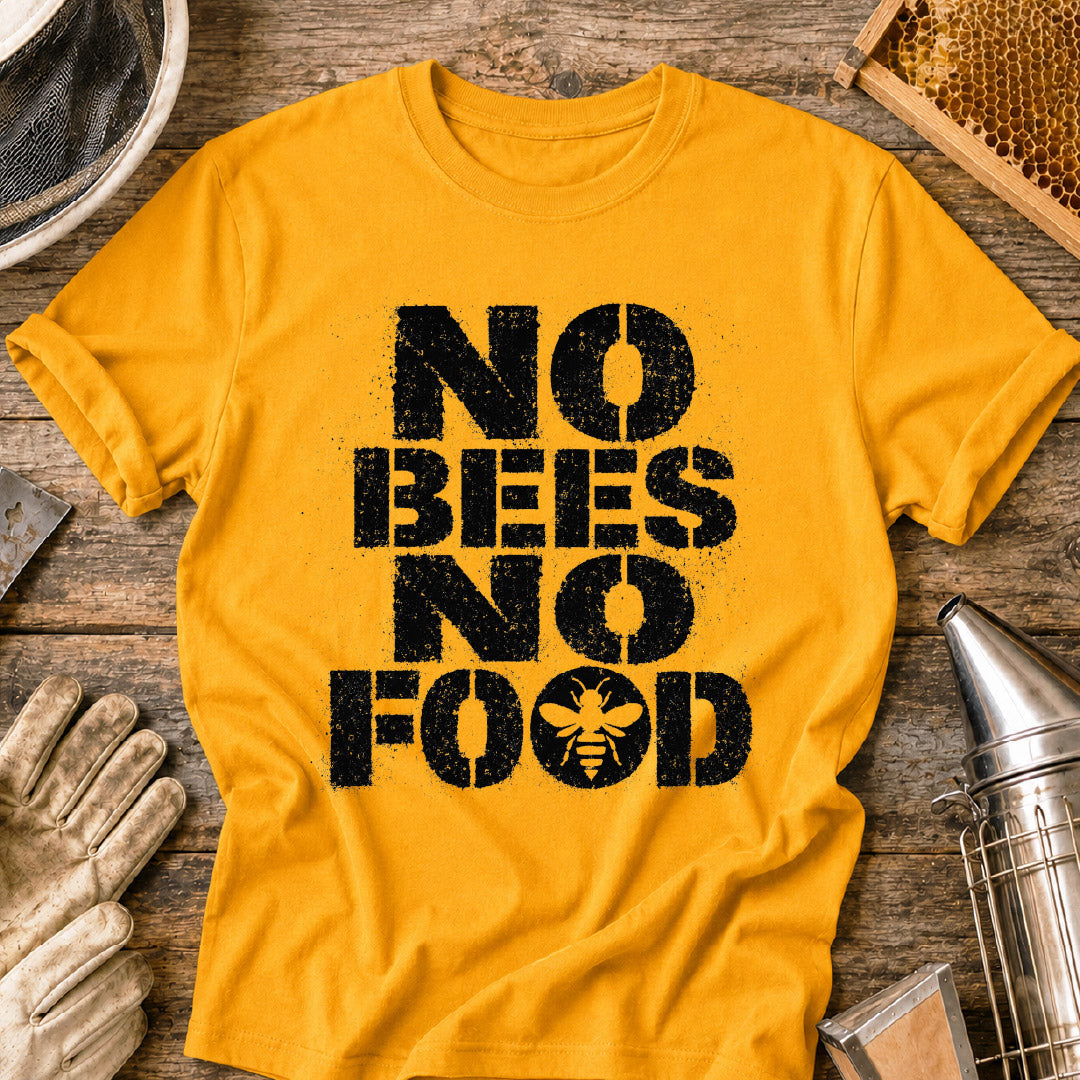 No Bees, No Food T-Shirt