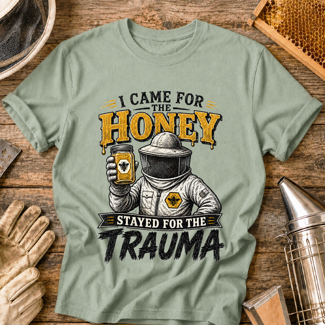 Stayed for the Trauma T-Shirt