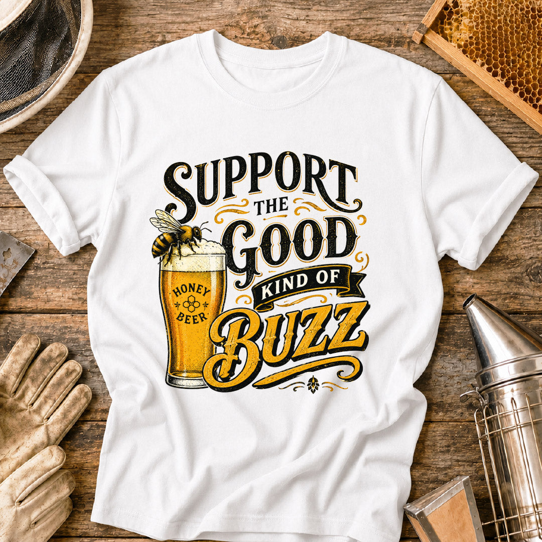 Support the Good Kind of the Buzz T-Shirt