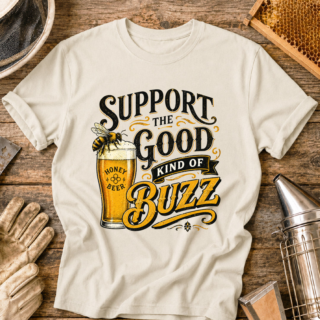 Support the Good Kind of the Buzz T-Shirt