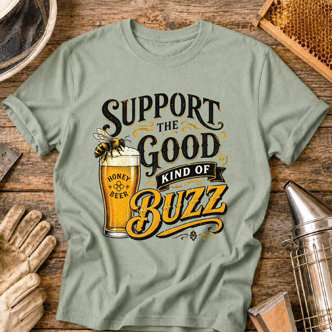 Support the Good Kind of the Buzz T-Shirt
