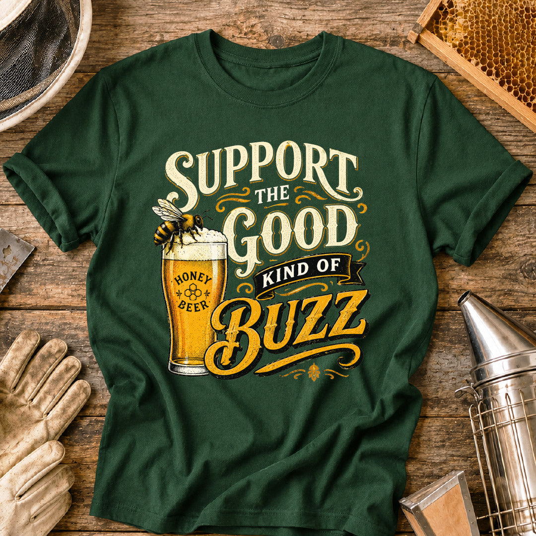 Support the Good Kind of the Buzz T-Shirt
