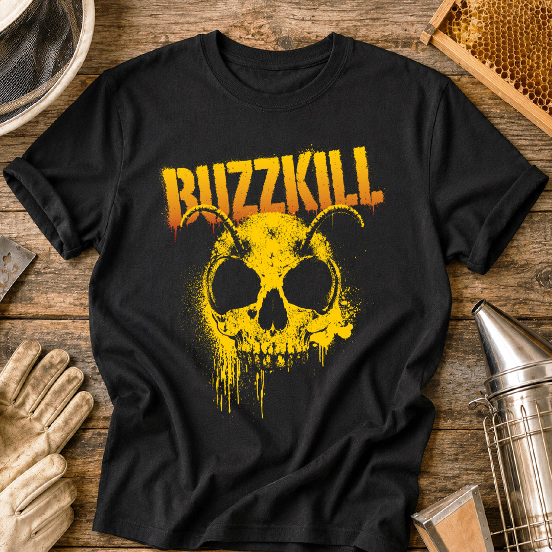 Buzzkill T-Shirt