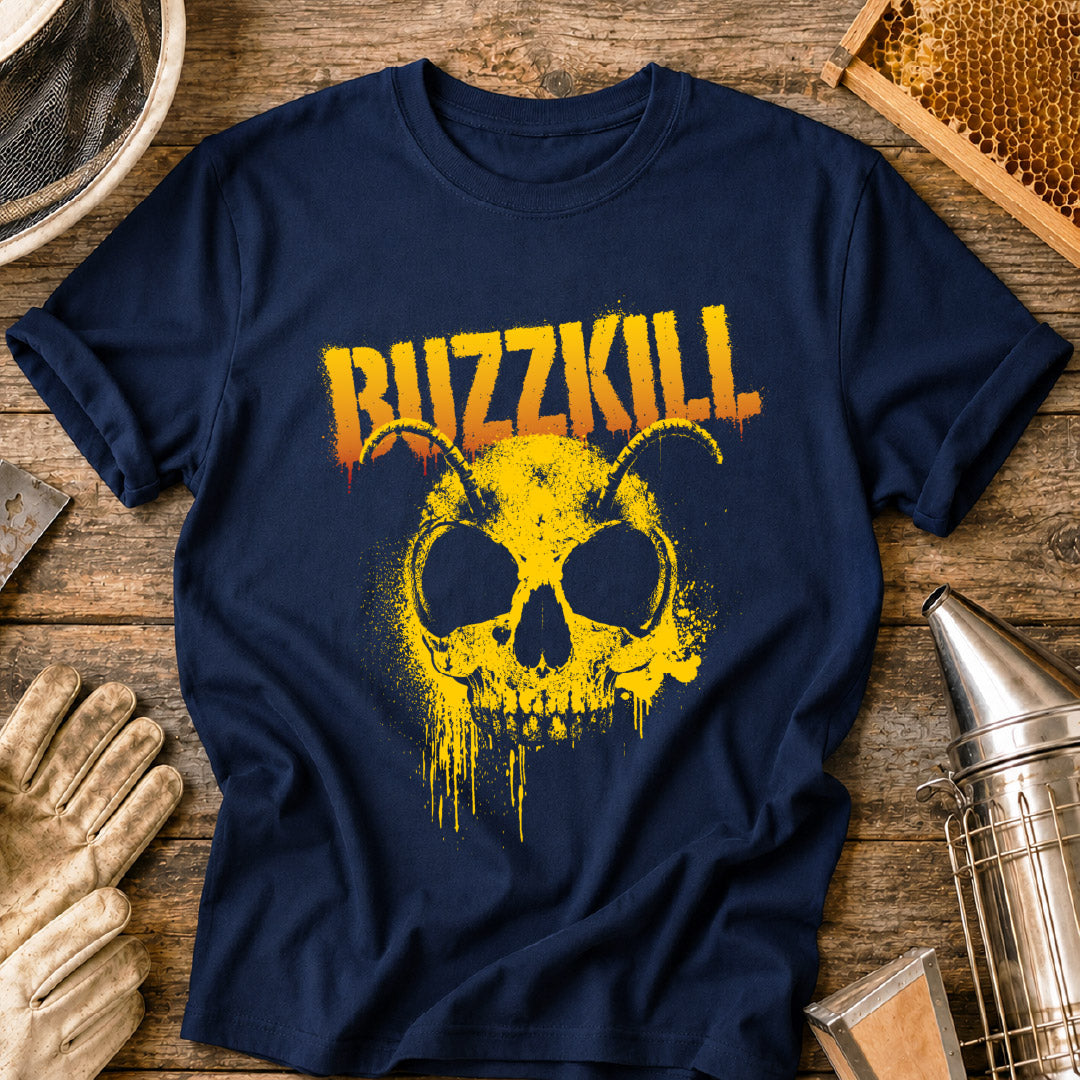 Buzzkill T-Shirt