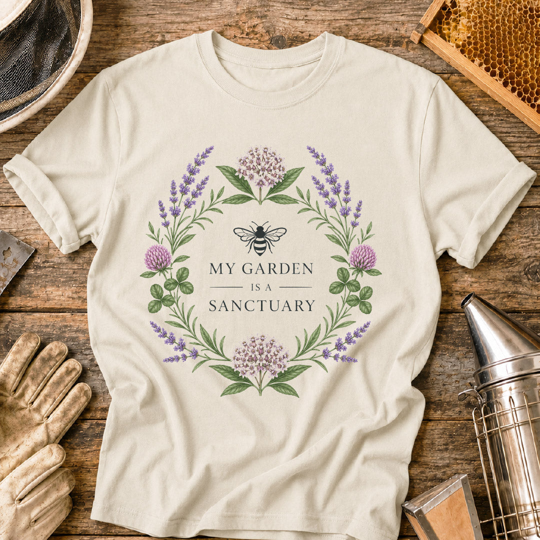 My Garden is a Sanctuary T-Shirt