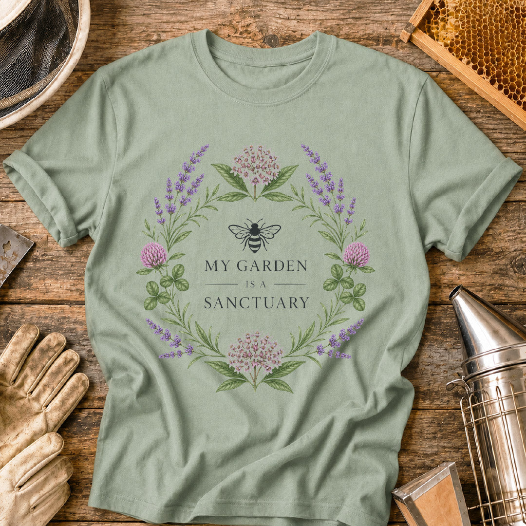 My Garden is a Sanctuary T-Shirt