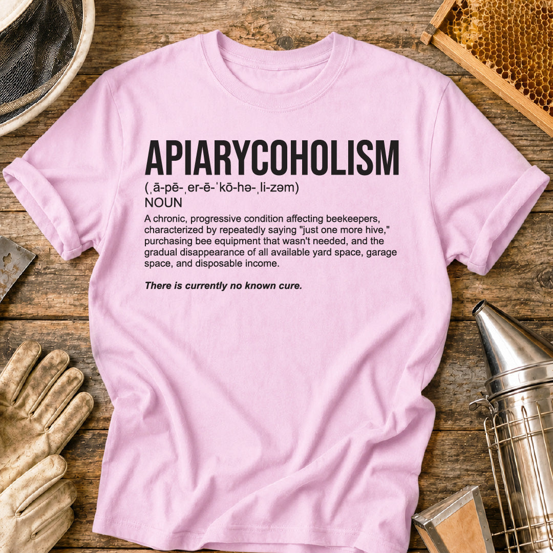 Apiarycoholism Definition T-Shirt