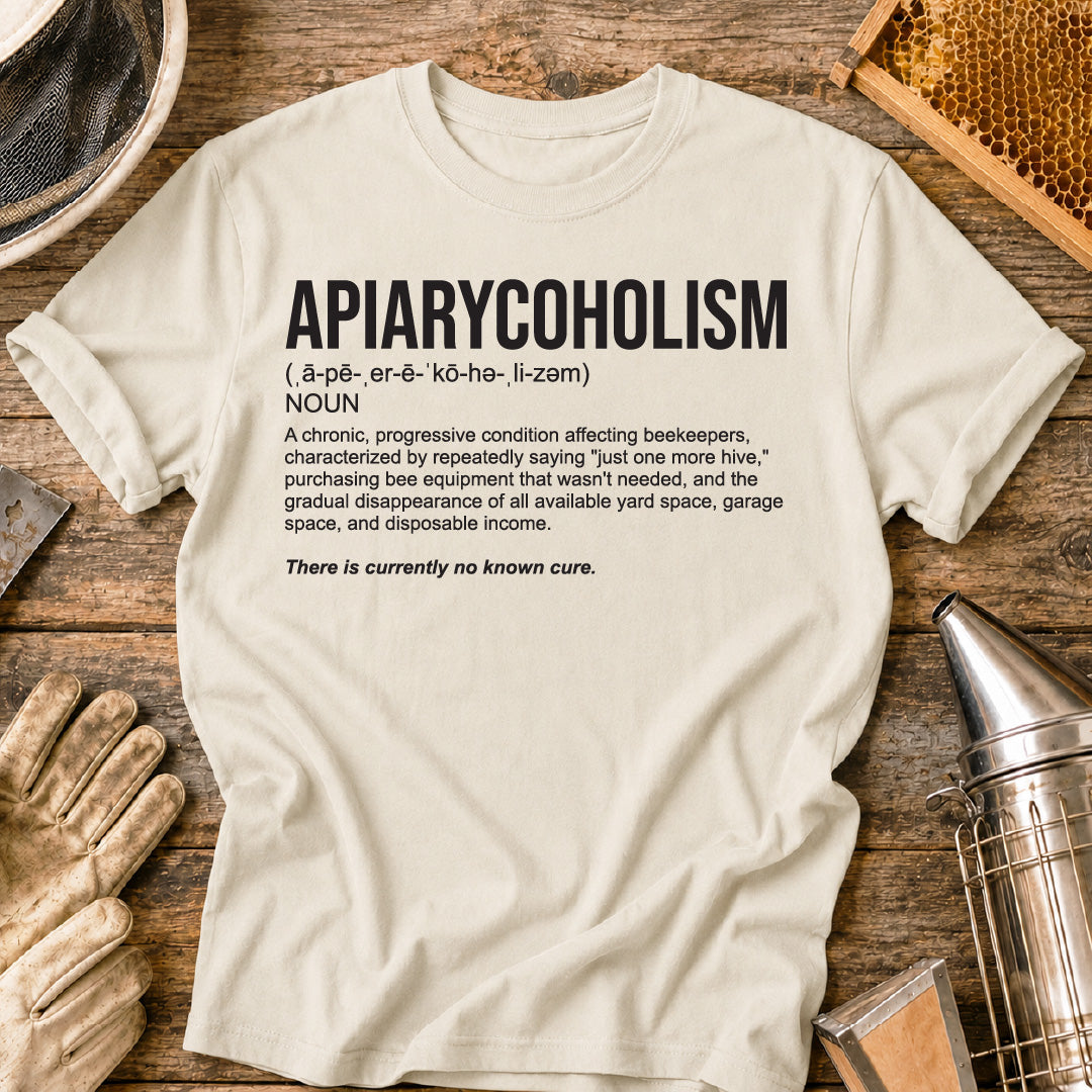 Apiarycoholism Definition T-Shirt