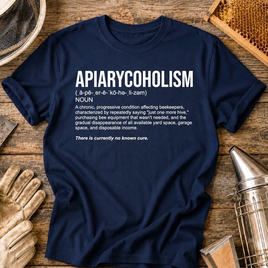 Apiarycoholism Definition T-Shirt
