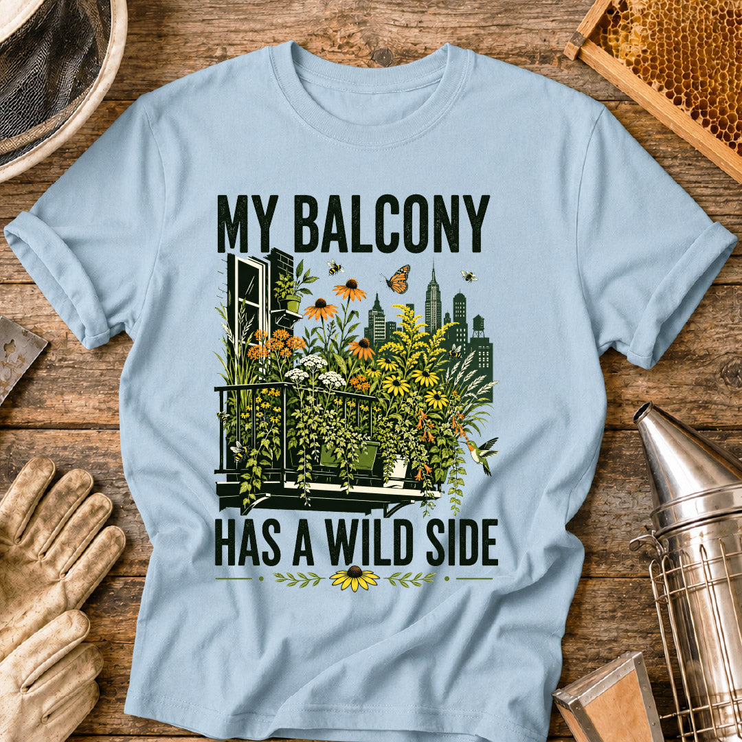 My Balcony Has a Wild Side T-Shirt