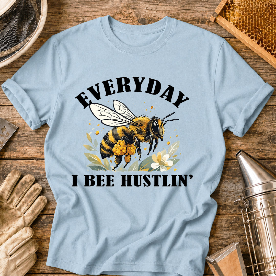 Everyday Bee Hustlin' T-Shirt