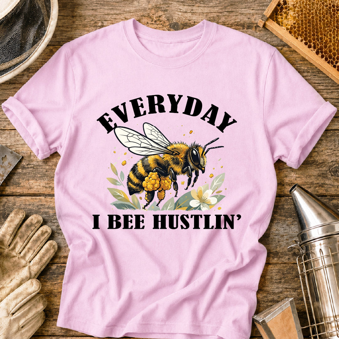 Everyday Bee Hustlin' T-Shirt