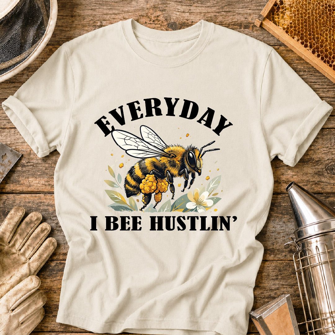 Everyday Bee Hustlin' T-Shirt