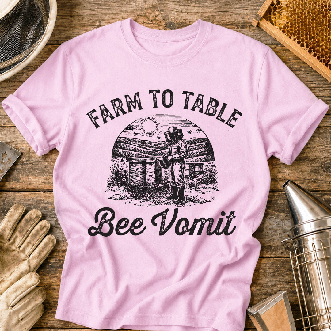 Farm to Table Bee Vomit T-Shirt