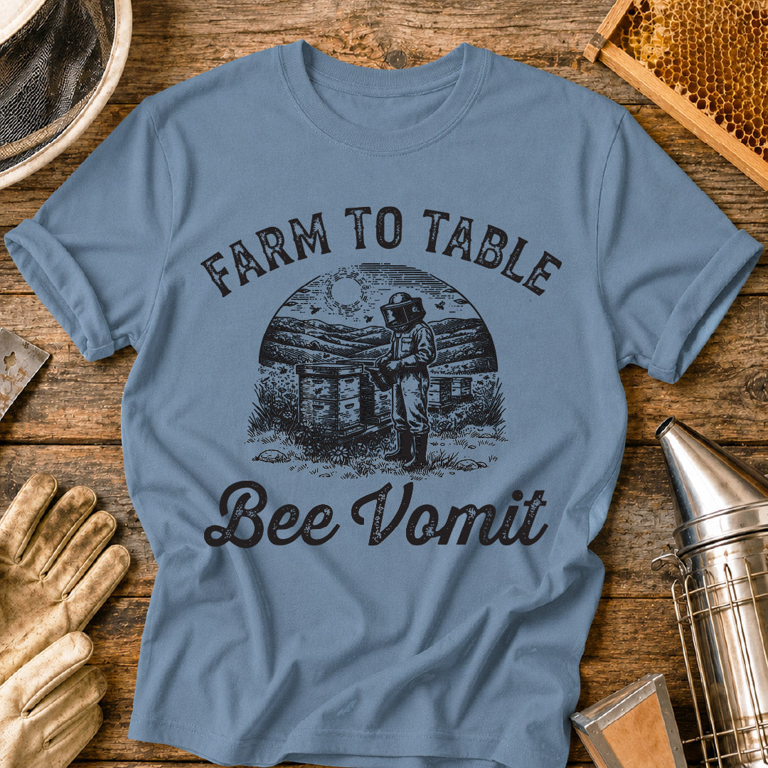 Farm to Table Bee Vomit T-Shirt