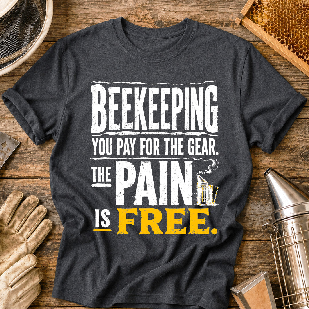 For Beekeepers Pain is Free T-Shirt
