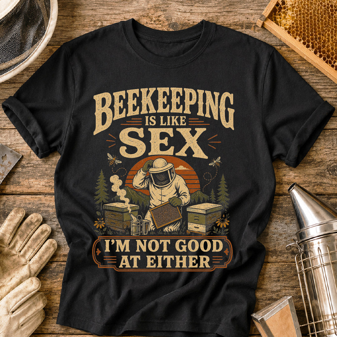 Beekeeping Like Sex T-Shirt