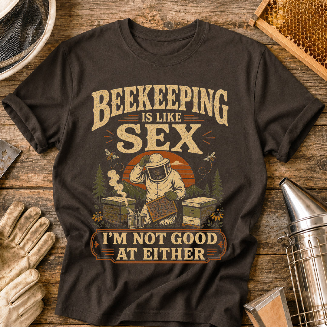 Beekeeping Like Sex T-Shirt