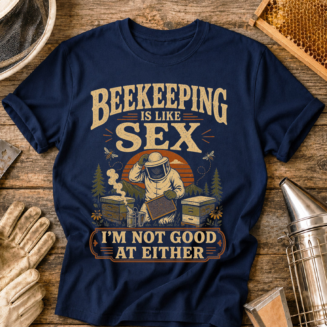 Beekeeping Like Sex T-Shirt