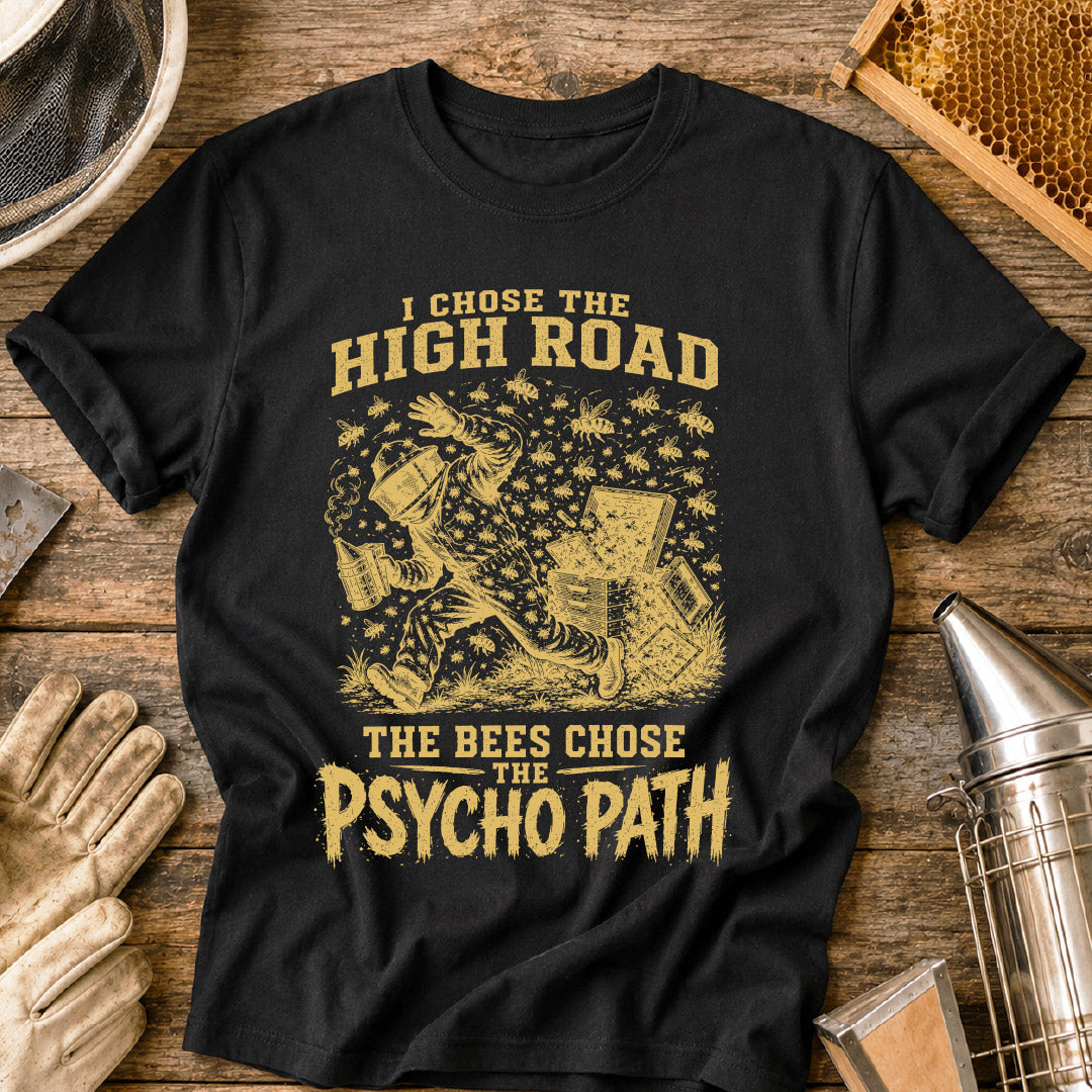 Bees Chose Psycho Path T-Shirt