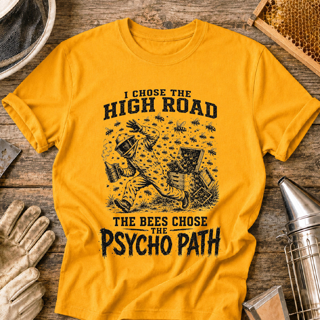 Bees Chose Psycho Path T-Shirt