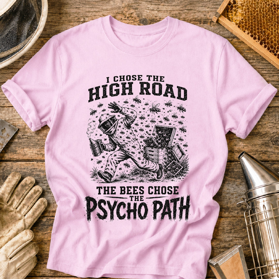 Bees Chose Psycho Path T-Shirt