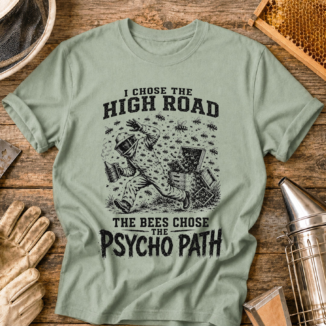 Bees Chose Psycho Path T-Shirt