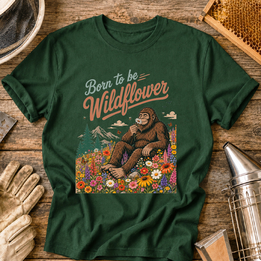 Bigfoot Born to be Wildflower T-Shirt