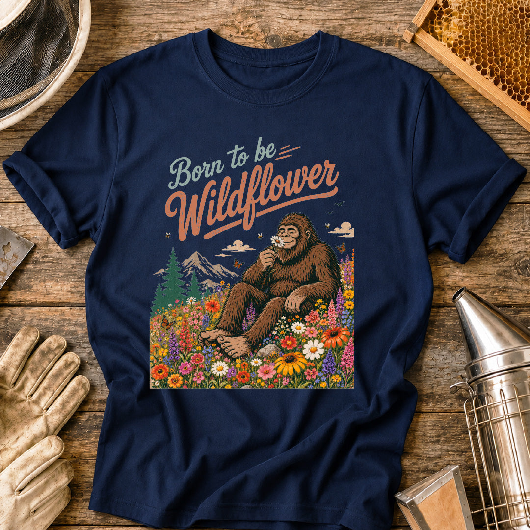 Bigfoot Born to be Wildflower T-Shirt