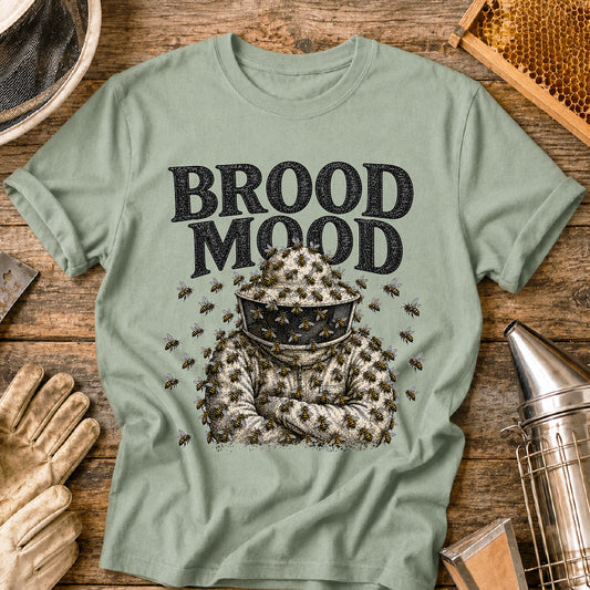 Brood Mood T-Shirt