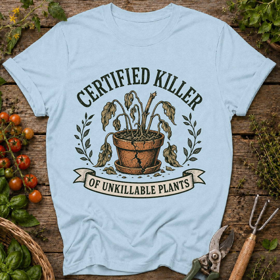 Certified Plant Killer T-Shirt