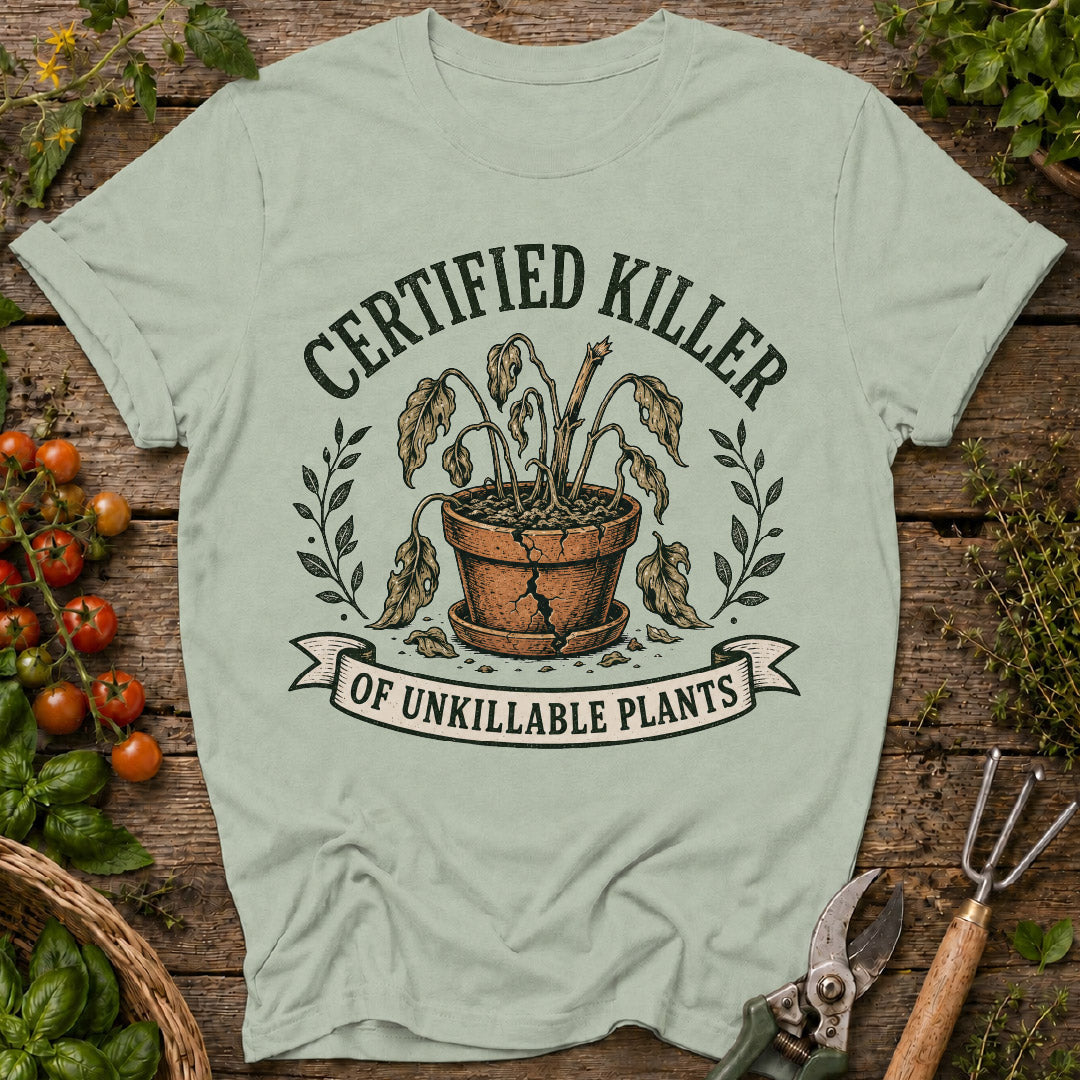 Certified Plant Killer T-Shirt
